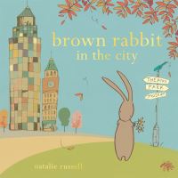 Book Cover for Brown Rabbit in the City by Natalie Russell