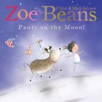 Book Cover for Pants on the Moon! by Chloë Inkpen, Mick Inkpen