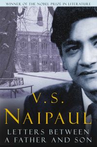 Book Cover for Letters Between a Father and Son by V S Naipaul