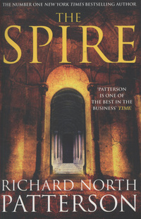 Book Cover for The Spire by Richard North Patterson