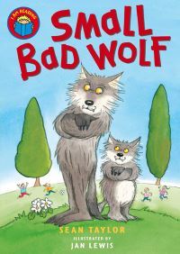 Book Cover for Small Bad Wolf by Sean Taylor, Jan Lewis