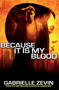 Book Cover for Because It Is My Blood by Gabrielle Zevin