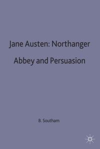 Book Cover for Jane Austen, 'Northanger Abbey' and 'Persuasion' by B C Southam