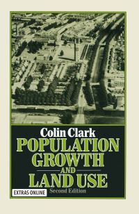 Book Cover for Population Growth and Land Use by Colin Clark