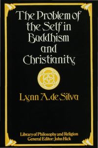 Book Cover for The Problem of the Self in Buddhism and Christianity by Lynn A De Silva