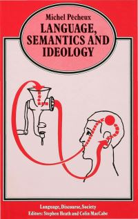 Book Cover for Language, Semantics and Ideology by Michel Pêcheux