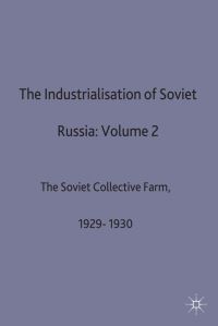 Book Cover for The Soviet Collective Farm, 1929-1930 by R W Davies