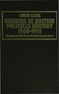 Book Cover for Sources in British Political History 1900-1951 by Chris Cook