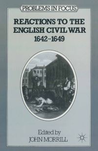 Book Cover for Reactions to the English Civil War 1642-1649 by J S Morrill