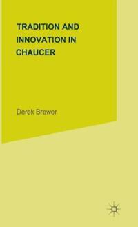 Book Cover for Tradition and Innovation in Chaucer by Derek Brewer