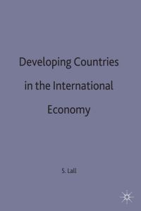 Book Cover for Developing Countries in the International Economy by Sanjaya Lall
