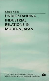 Book Cover for Understanding Industrial Relations in Modern Japan by Kazuo Koike