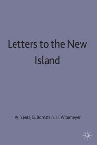 Book Cover for Letters to the New Island by W B Yeats, George Bornstein, Hugh Witemeyer