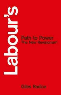 Book Cover for Labour's Path to Power by Giles Radice