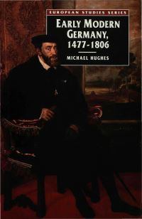 Book Cover for Early Modern Germany, 1477-1806 by Michael Hughes