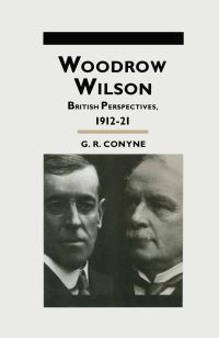 Book Cover for Woodrow Wilson by G R Conyne, England Kings College School Wimbledon