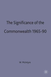 Book Cover for The Significance of the Commonwealth, 1965-90 by W David McIntyre
