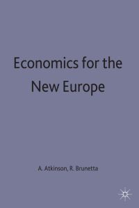 Book Cover for Economics for the New Europe by A B Atkinson, Renato Brunetta, International Economic Association