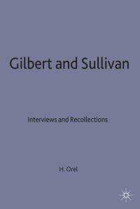 Book Cover for Gilbert and Sullivan by Harold Orel