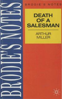 Book Cover for Brodie's Notes on Arthur Miller's Death of a Salesman by J B E Turner