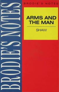 Book Cover for Brodie's Notes on George Bernard Shaw's Arms and the Man by Norman T Carrington