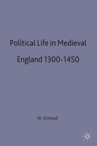 Book Cover for Political Life in Medieval England, 1300-1450 by W M Ormrod