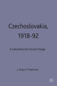 Book Cover for Czechoslovakia, 1918-92 by Jaroslav Krejcí, Pavel Machonin