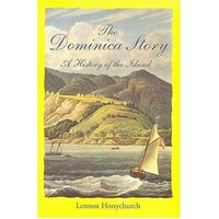 Book Cover for The Dominica Story by Lennox Honychurch