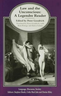 Book Cover for Law and the Unconscious by Pierre Legendre, Peter Goodrich