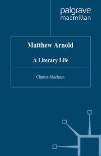 Book Cover for Matthew Arnold by Clinton Machann