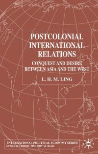 Book Cover for Postcolonial International Relations by L H M Ling