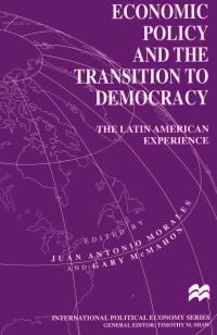 Book Cover for Economic Policy and the Transition to Democracy by Juan Antonio Morales, Gary McMahon