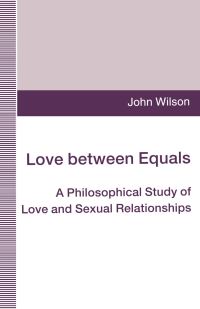 Book Cover for Love Between Equals by John Wilson