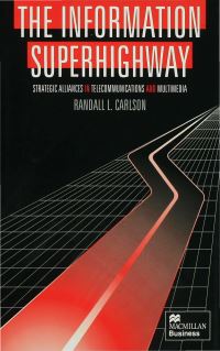 Book Cover for The Information Superhighway by Randall L Carlson
