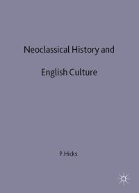 Book Cover for Neoclassical History and English Culture by Philip Stephen Hicks