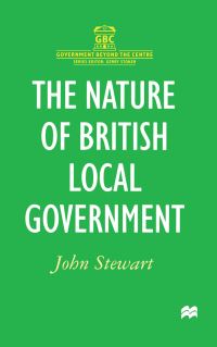 Book Cover for The Nature of British Local Government by John Stewart