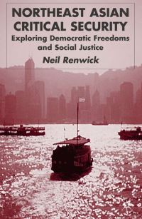 Book Cover for Northeast Asian Critical Security by Neil Renwick