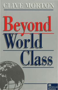 Book Cover for Beyond World Class by Clive Morton