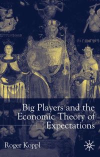 Book Cover for Big Players and the Economic Theory of Expectations by Roger Koppl
