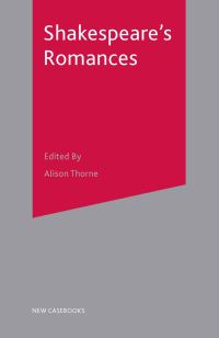 Book Cover for Shakespeare's Romances by Alison Thorne