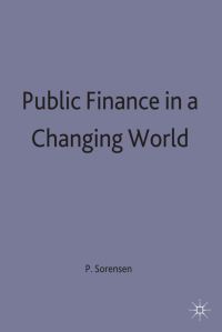Book Cover for Public Finance in a Changing World by Peter Birch Sorensen