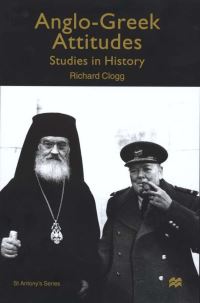 Book Cover for Anglo-Greek Attitudes by Richard Clogg