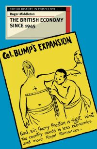 Book Cover for The British Economy Since 1945 by Roger Middleton