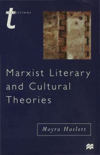 Book Cover for Marxist Literary and Cultural Theories by Moyra Haslett