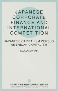 Book Cover for Japanese Corporate Finance and International Competition by Masasuke Ide