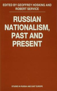 Book Cover for Russian Nationalism, Past and Present by Geoffrey Hosking, Robert Service, University of London