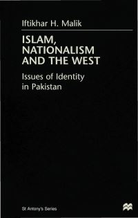 Book Cover for Islam, Nationalism and the West by Iftikhar Harider Malik, St Antonys College