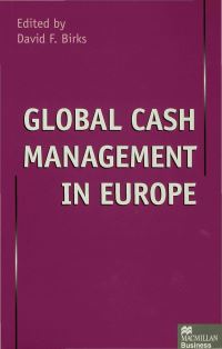 Book Cover for Global Cash Management in Europe by David F Birks