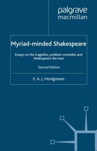 Book Cover for Myriad-Minded Shakespeare by E A J Honigmann