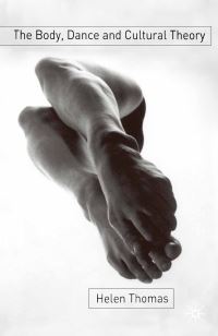 Book Cover for The Body, Dance, and Cultural Theory by Helen Thomas